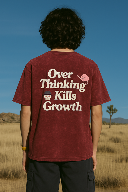 Overthinking Kills Growth Oversized T-Shirt