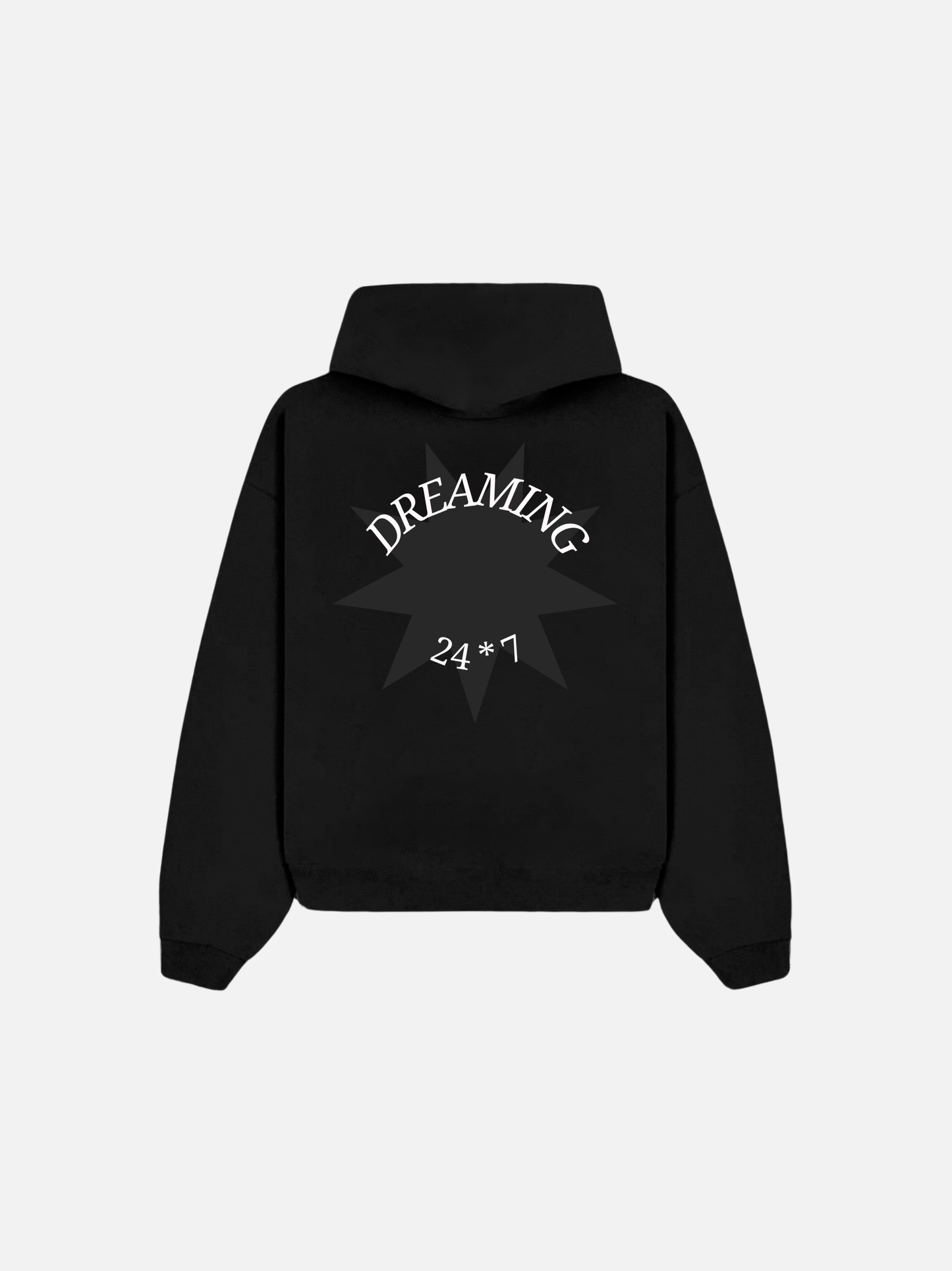 Dreaming 24*7 Hoodie