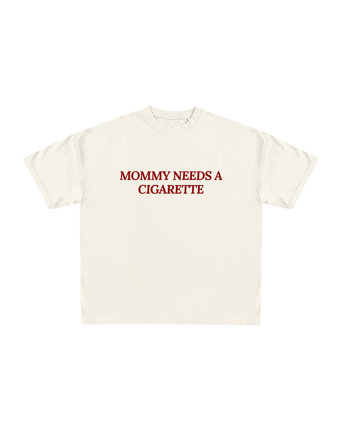 Mommy Needs A Cigarette Oversized Tee