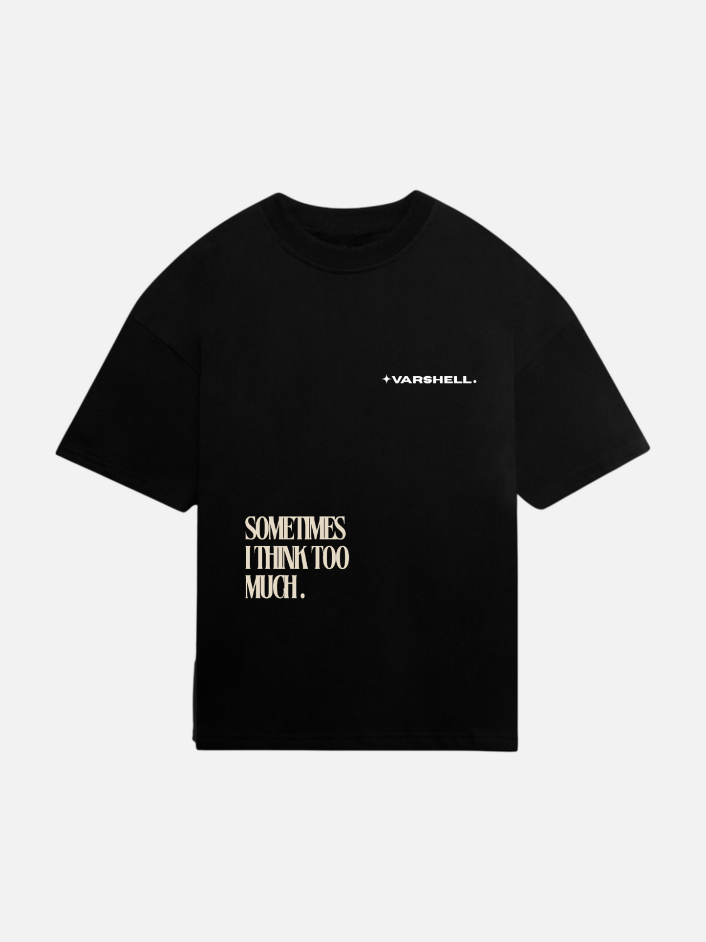 I Think Too Much Oversized T-shirt
