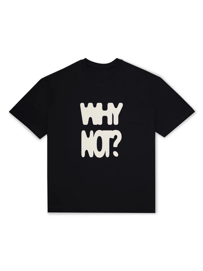 Why Not Tee